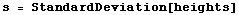 s = StandardDeviation[heights]