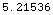 5.215361924162119`